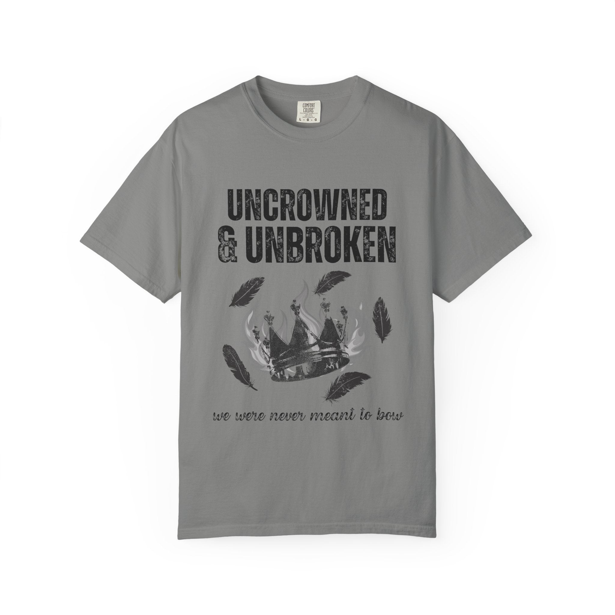 Uncrowned & Unbroken Tee