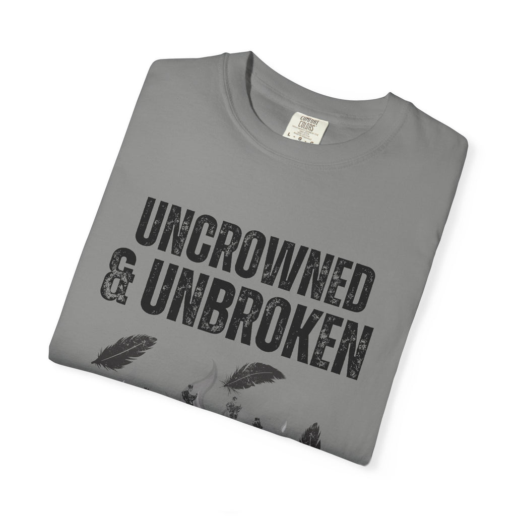 Uncrowned & Unbroken Tee