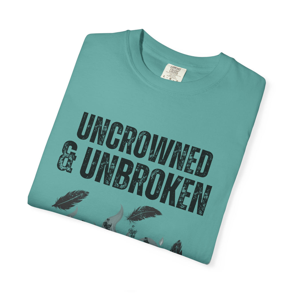 Uncrowned & Unbroken Tee