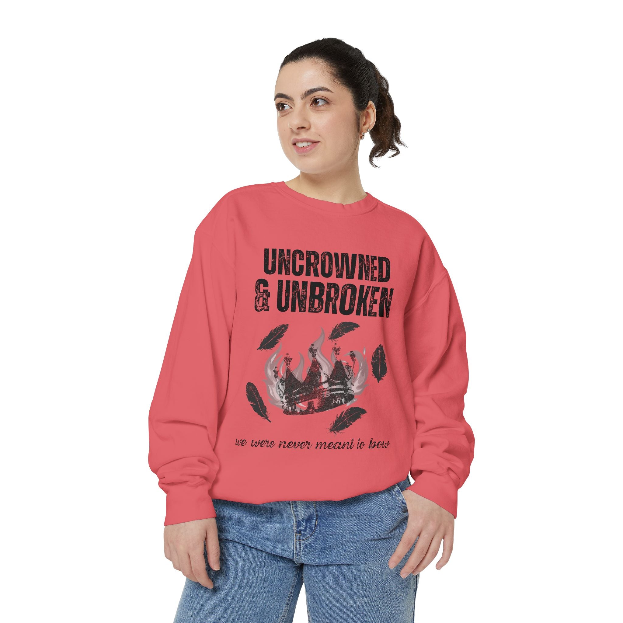 Uncrowned & Unbroken Sweatshirt
