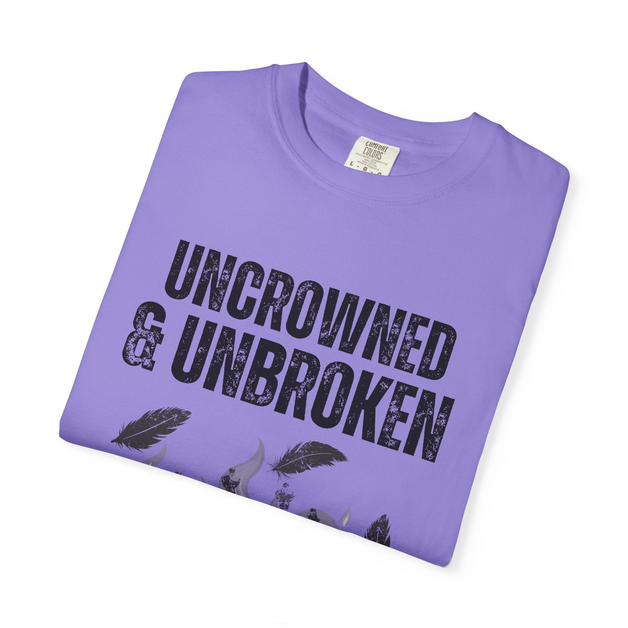 Uncrowned & Unbroken Tee