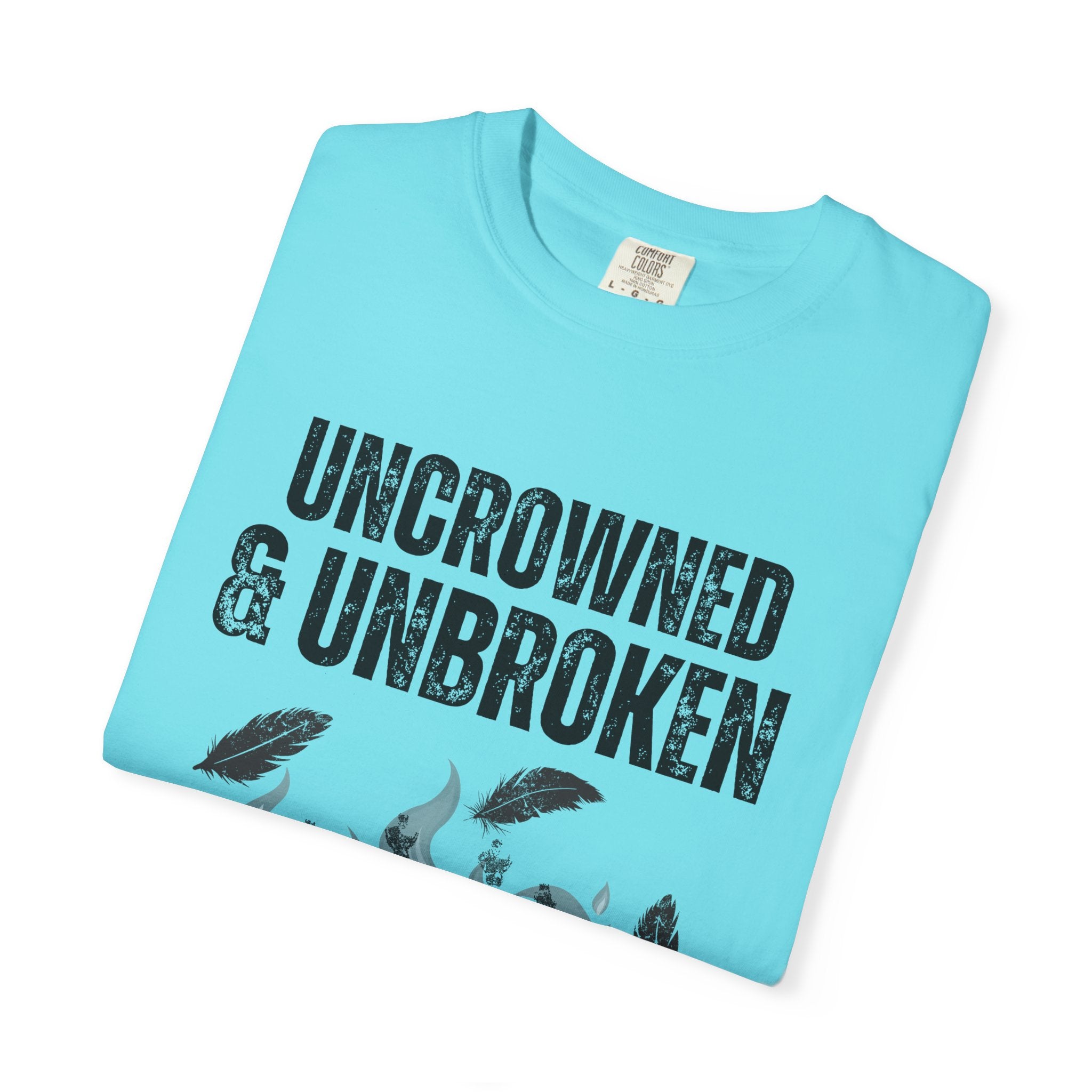 Uncrowned & Unbroken Tee