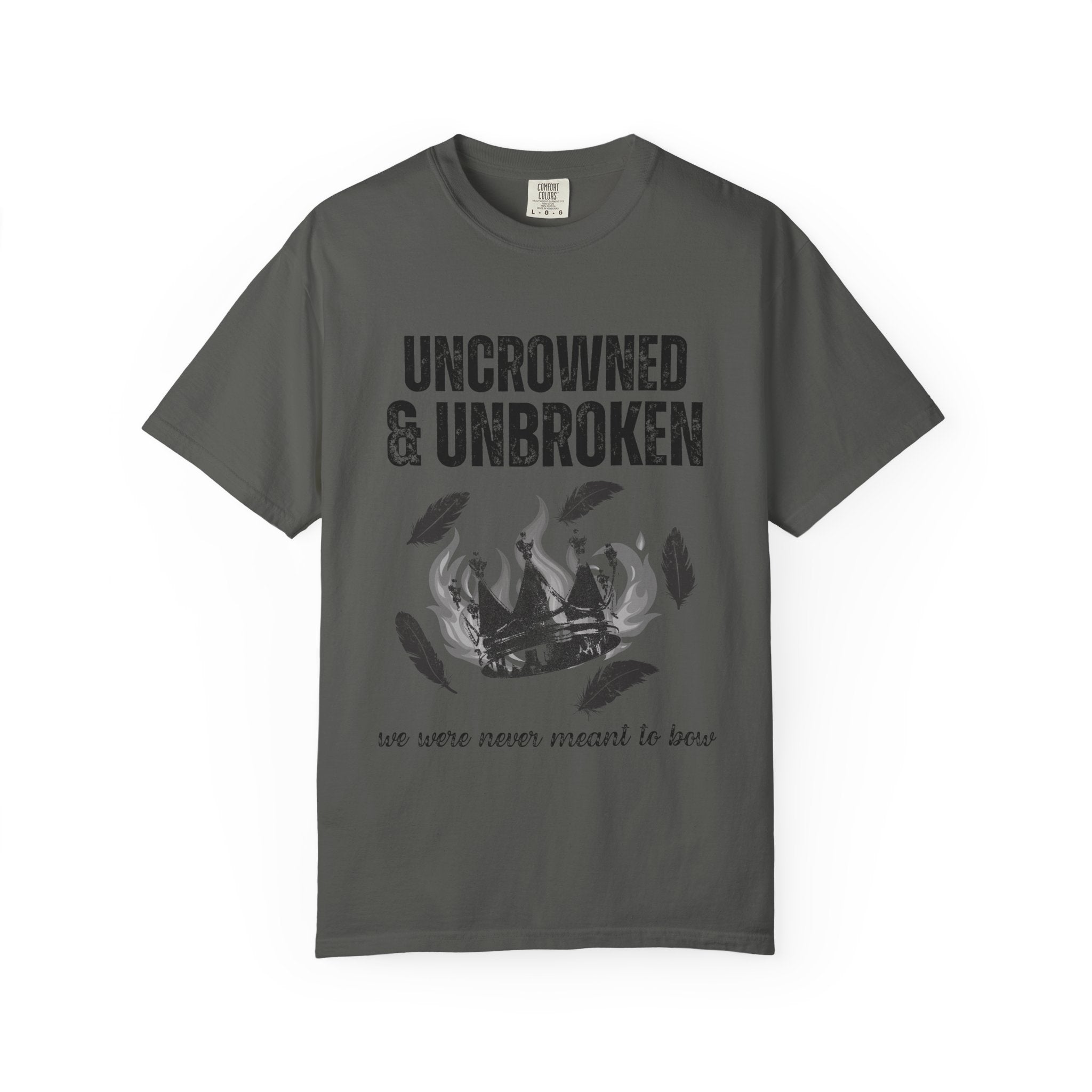 Uncrowned & Unbroken Tee