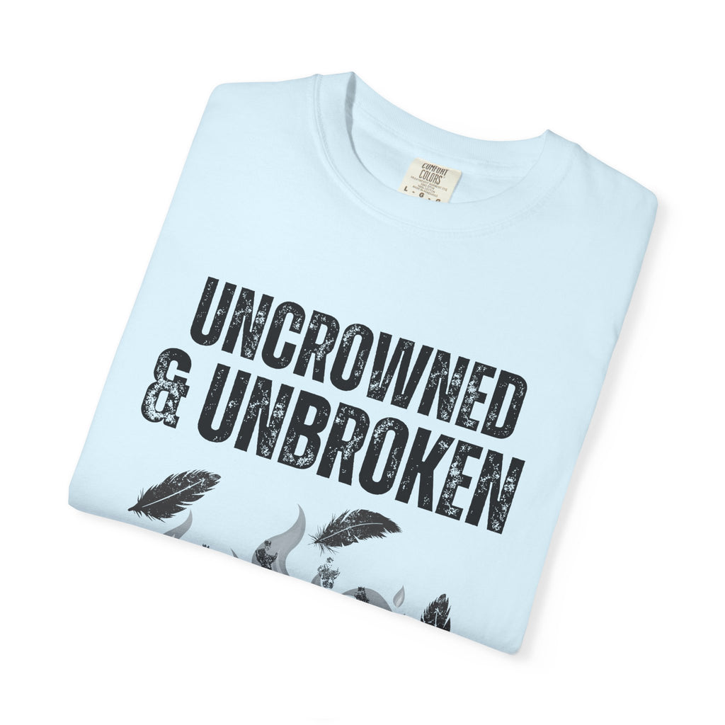 Uncrowned & Unbroken Tee