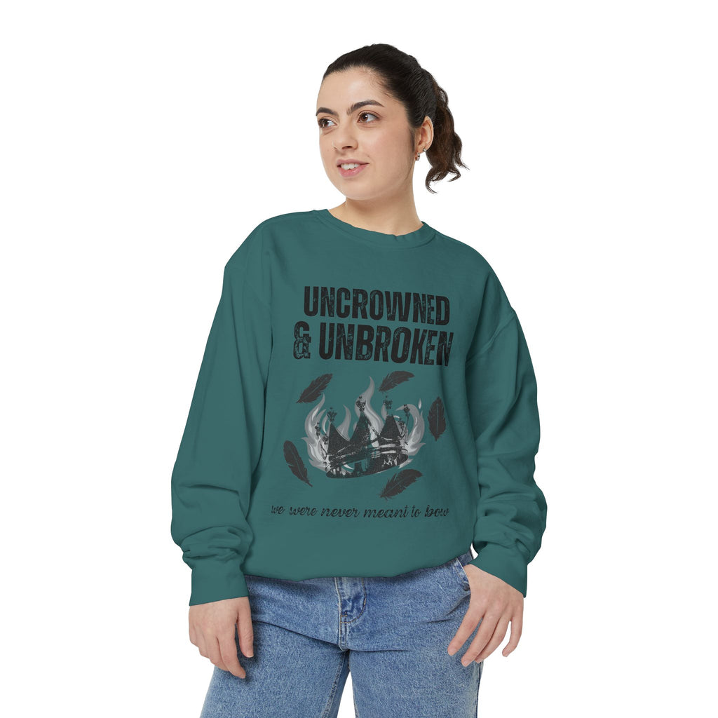 Uncrowned & Unbroken Sweatshirt