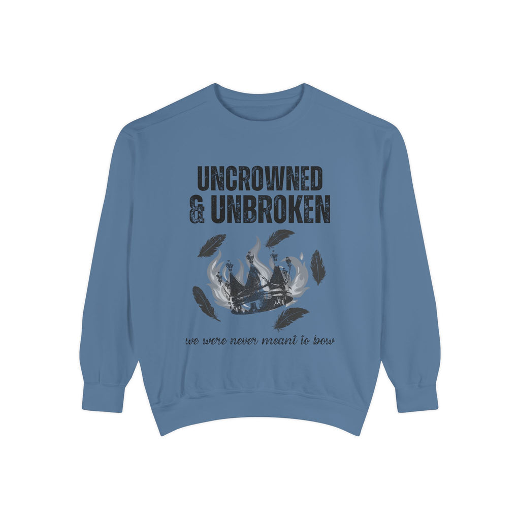 Uncrowned & Unbroken Sweatshirt