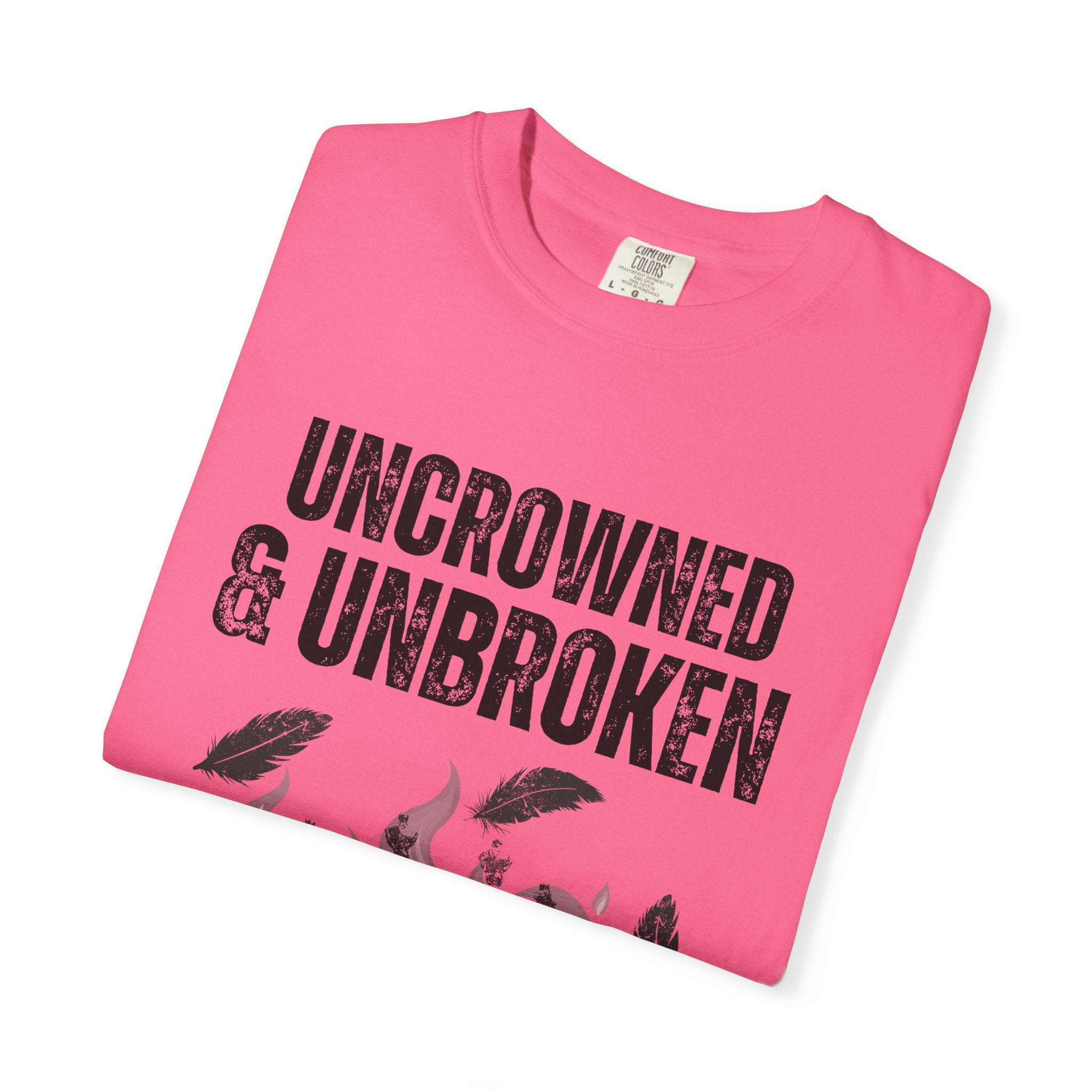 Uncrowned & Unbroken Tee