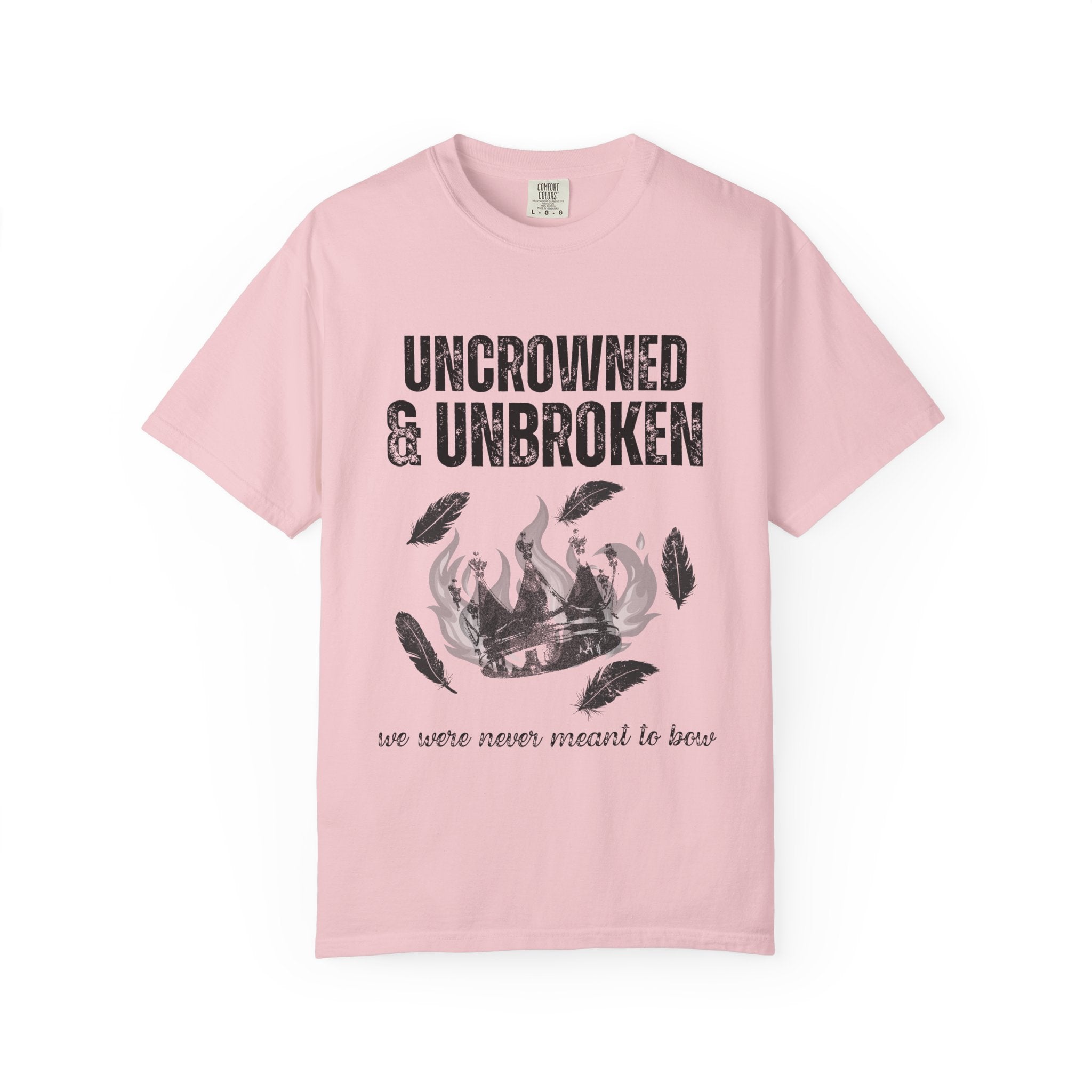Uncrowned & Unbroken Tee